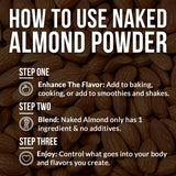 Powdered Almonds | Naked Almond - 1.5LB