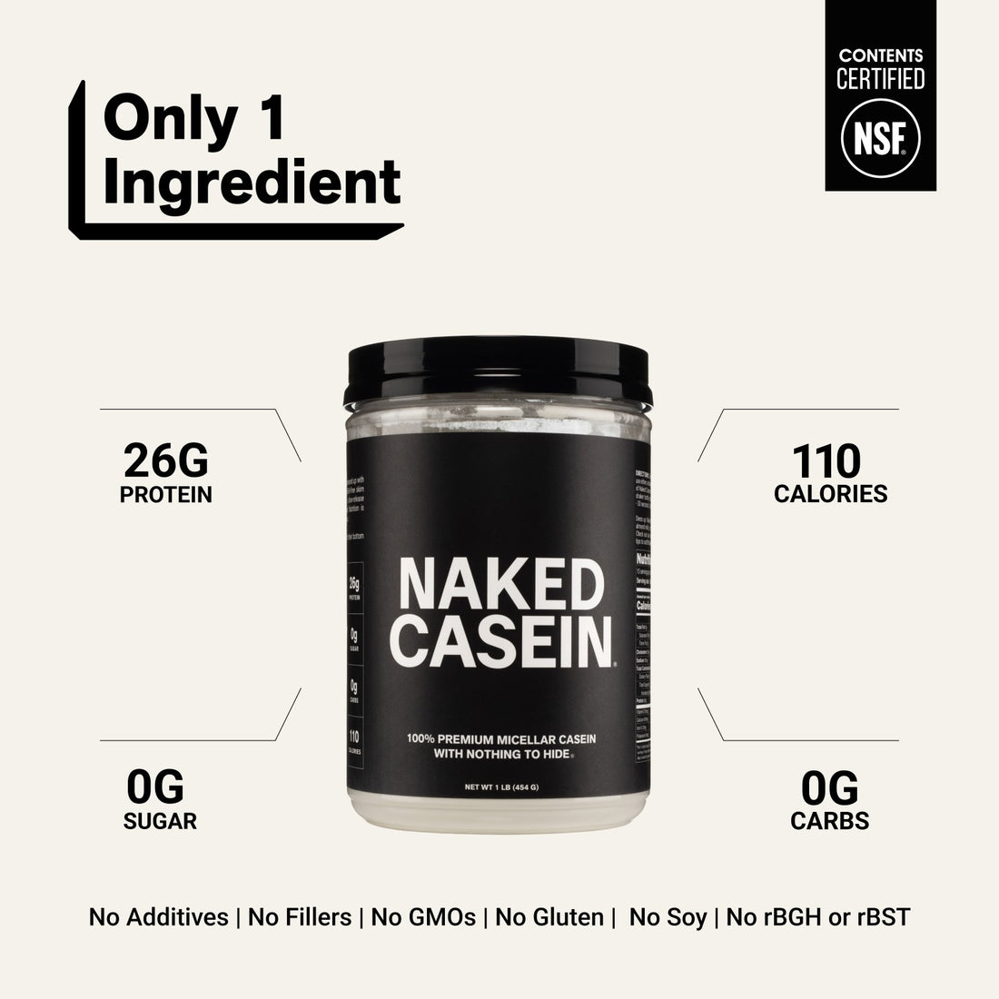 naked casein unflavored 1lb with one ingredient and 26g protein.